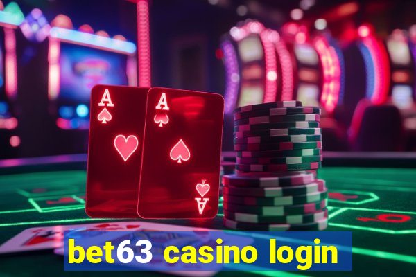 bet63 casino login